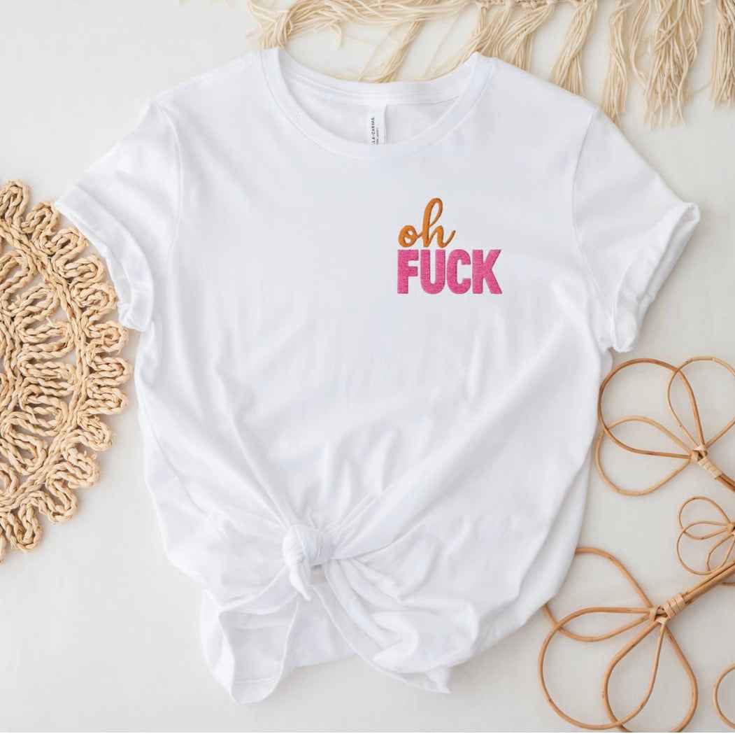 Shirt - Oh Fuck