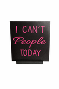 Dekoschild „I CAN’T people today“ - Meva Design