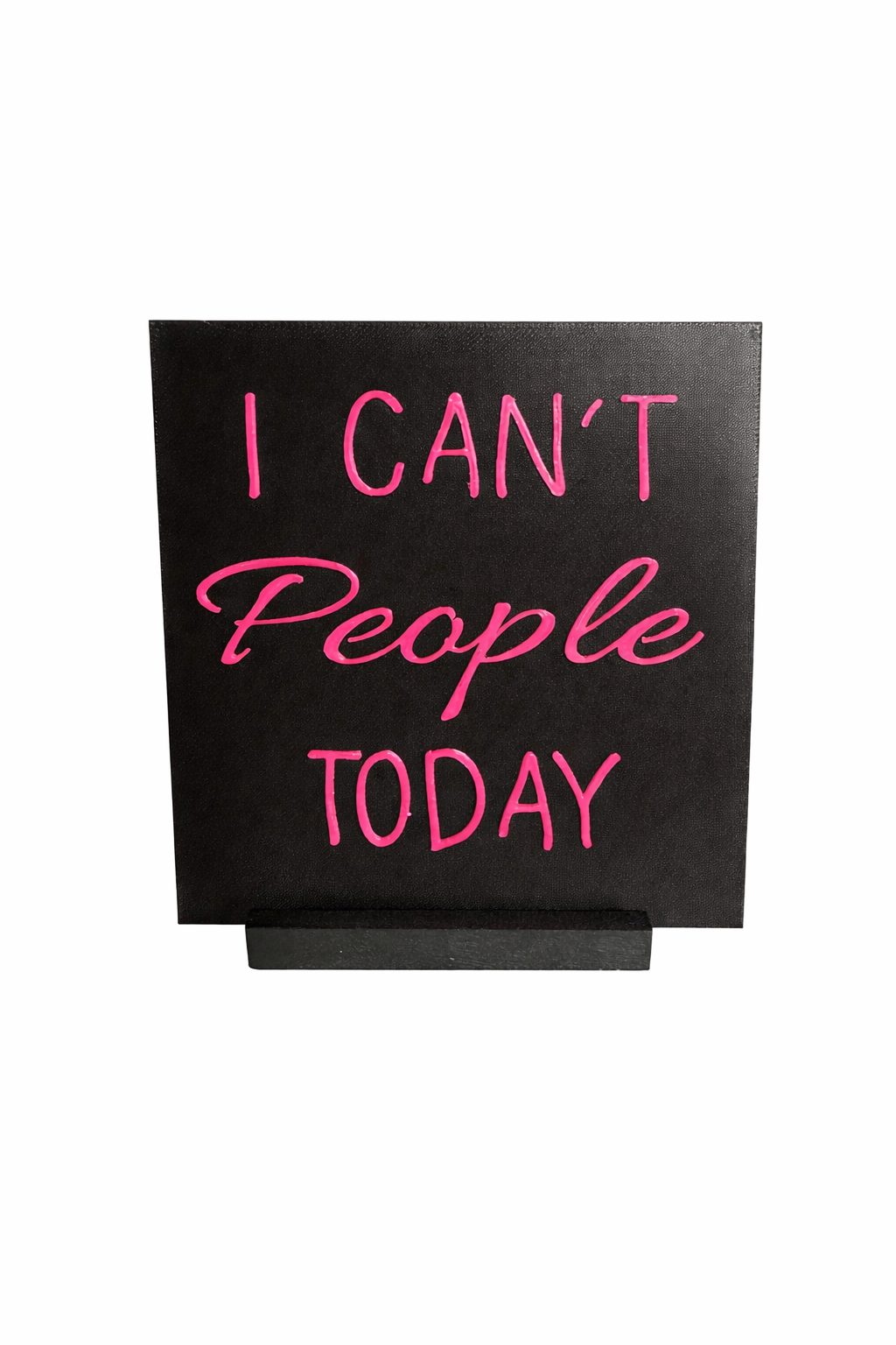 Dekoschild „I CAN’T people today“ - Meva Design