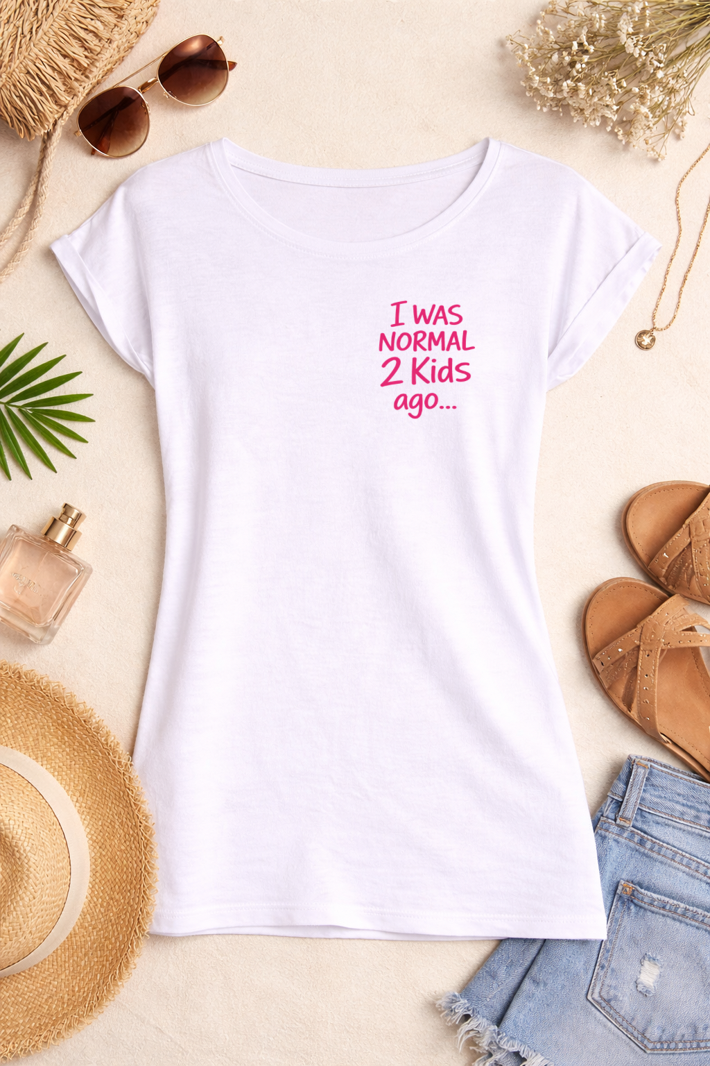 Shirt - I was normal 2 kids ago…